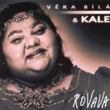 Bila Vera & Kale - Rovala